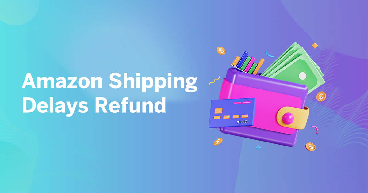 Amazon-Shipping-Delays-Refund