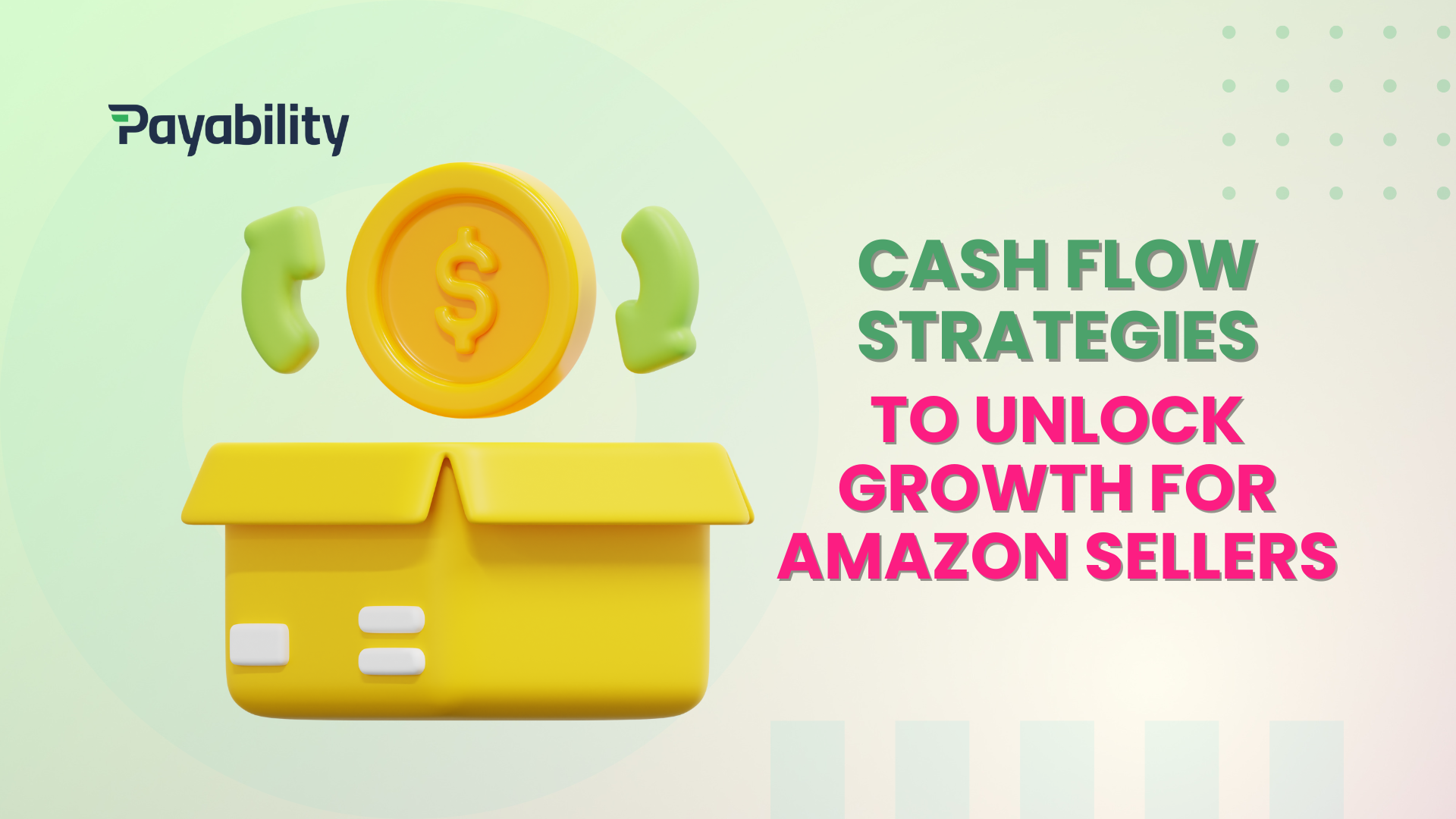 Cash Flow Strategies to Unlock Growth for Amazon Sellers